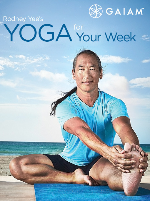 Title details for Rodney Yee's Yoga For Your Week by Gaiam - Available